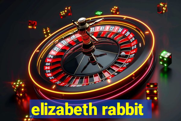 elizabeth rabbit